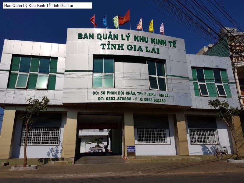 Ban Quản Lý Khu Kinh Tế Tỉnh Gia Lai