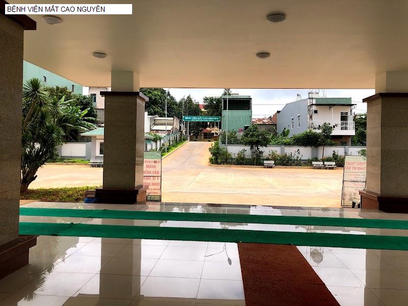 BỆNH VIỆN MẮT CAO NGUYÊN