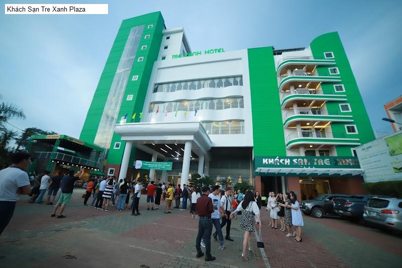 Khách Sạn Tre Xanh Plaza