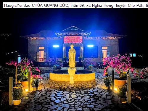 Hình ảnh CHÙA QUẢNG ĐỨC, thôn 09, xã Nghĩa Hưng, huyện Chư Păh, tỉnh Gia Lai.