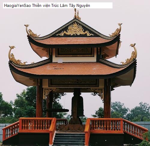 Hình ảnh Thiền viện Trúc Lâm Tây Nguyên